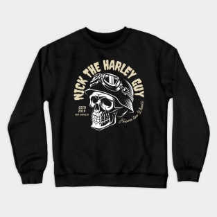 Nick The Harley Guy White Grunge Skull Crewneck Sweatshirt